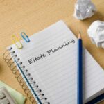Estate Planning Tips: How You Can Create a Successful Estate Plan