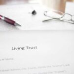What Is a Living Trust and Who Should Have One?