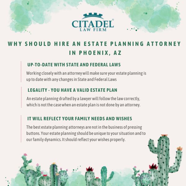 Why should your hire and estate planning attorney in Phoenix, AZ