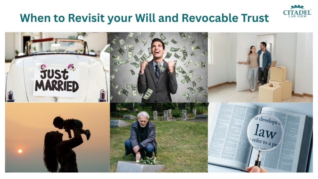When to Revisit your Will and Revocable Trust