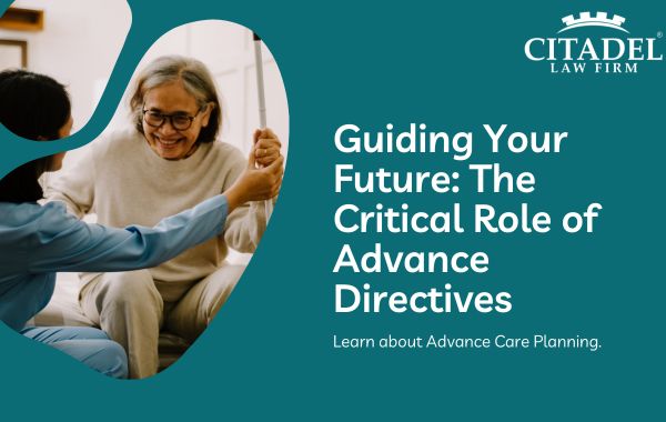 Guiding Your Future The Critical Role of Advance Directives and Importance of Advance Care Planning in Arizona