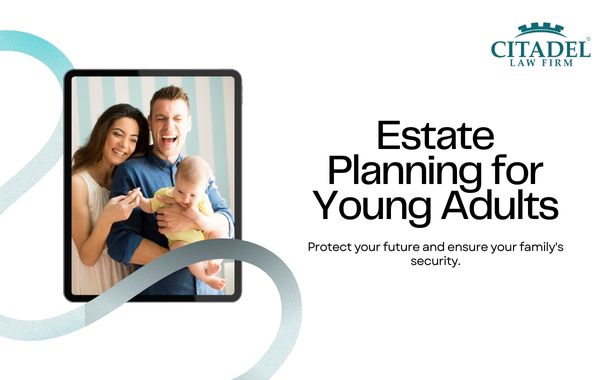 Essential Estate Planning for Young Adults in Arizona