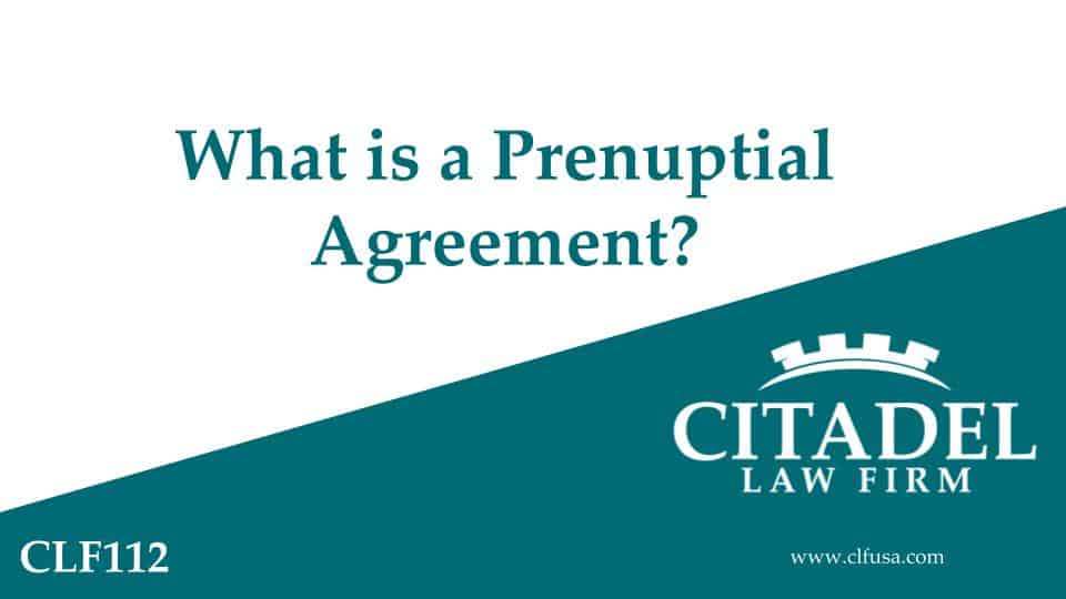 Citadel Law Firm - What is a Prenuptial Agreement? video Thumbnail