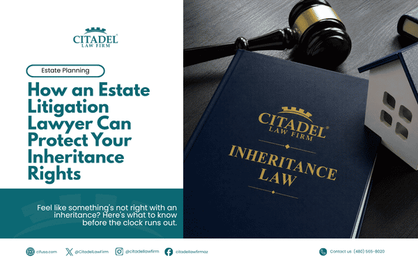 How an Estate Litigation Lawyer Can Protect Your Inheritance Rights
